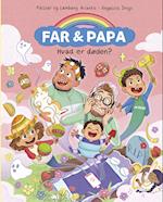 Far & Papa - Hvad er døden?