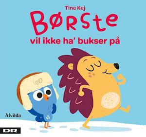 Minisjang - Børste vil ikke ha' bukser på (lille version) - Tine Kej - Bog