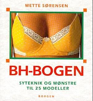 Få BH-bogen af Mette Sørensen som bog dansk