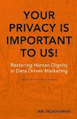 Your Privacy Is Important to Us!