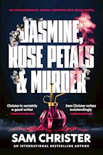 Jasmine, Rose Petals and Murder