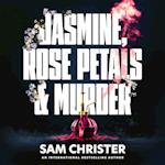 Jasmine, Rose Petals and Murder