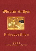 Martin Luthers kirkepostil- Første søndag efter helligtrekonger til pinse