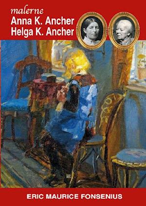 Anna K. Ancher & Helga K. Ancher