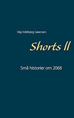 Shorts II