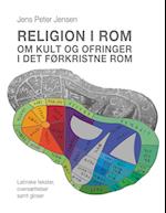 Religion i Rom - Om kult og ofringer i det førkristne Rom