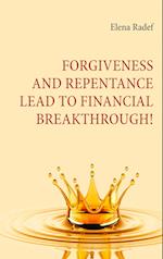 Forgiveness and Repentance lead to Financial Breakthrough!