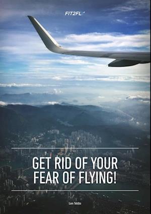 Get Rid of Your Fear of Flying