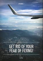 Get Rid of Your Fear of Flying