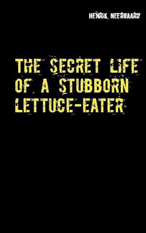 The secret life of a stubborn lettuce-eater