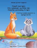 Filosofi med børn - Villy Vaskebjørn og Rikke Ræv