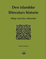 Den islandske litteraturs historie - tillige med den oldnorske
