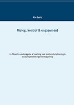 Dialog, kontrol & engagement