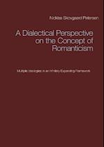 A Dialectical Perspective on the Concept of Romanticism