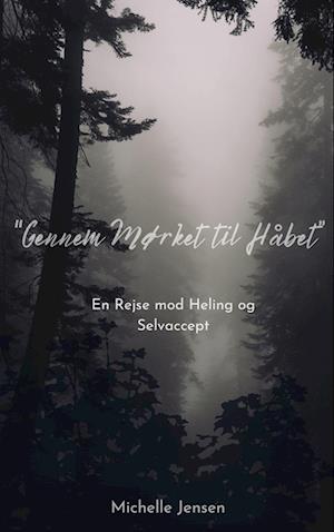 Gennem Mørket til Håbet