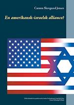 En amerikansk-israelsk alliance?- Fra Carter til George W. Bush