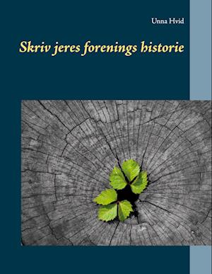 Skriv jeres forenings historie