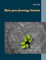 Skriv jeres forenings historie