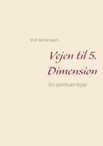 Vejen til 5. Dimension