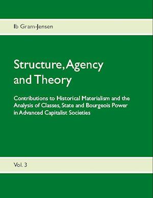 Structure, Agency and Theory