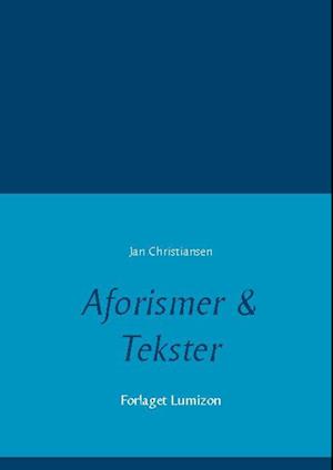 Aforismer & Tekster