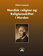 Nordisk religion og Religionsskiftet i Norden