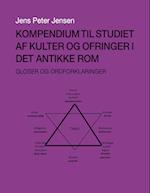 Kompendium til studiet af kulter og ofringer i det antikke Rom