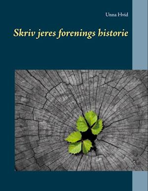 Skriv jeres forenings historie