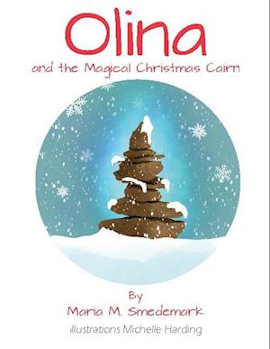 Olina and the Magical Christmas Cairn