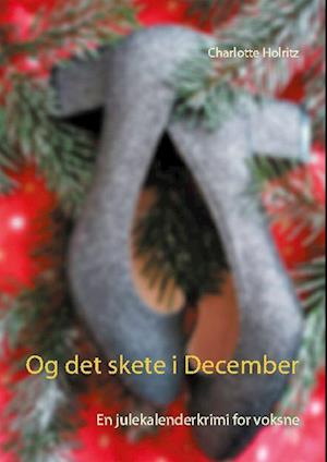 Og det skete i December