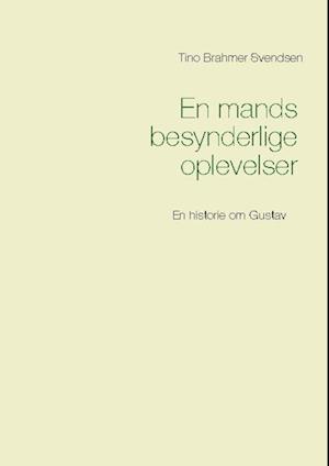 En mands besynderlige oplevelser