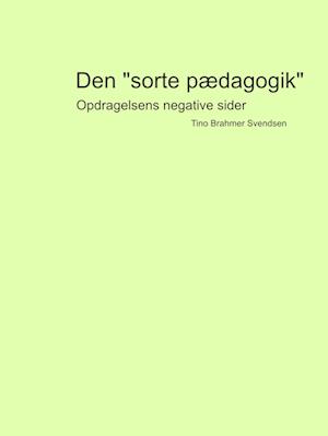 Den "sorte pædagogik"