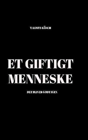 Et giftigt menneske