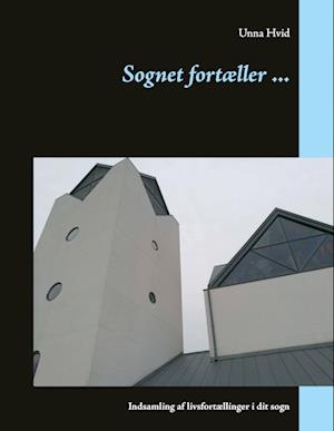 Sognet fortæller ...