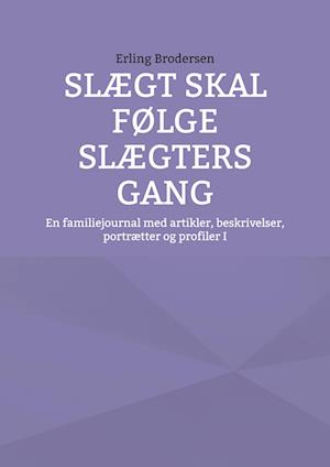 Slægt skal følge slægters gang