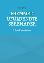 Fremmed Ufuldendte serenader