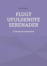 Flugt Ufuldendte serenader