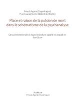 Place et raison de la pulsion de mort dans le schématisme de la psychanalyse