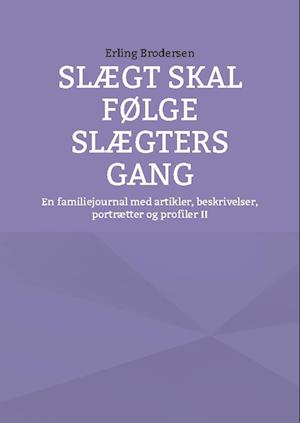 Slægt skal følge slægters gang