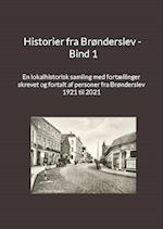 Historier fra Brønderslev - Bind 1