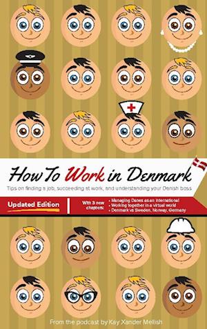 How to Work in Denmark Updated Edition