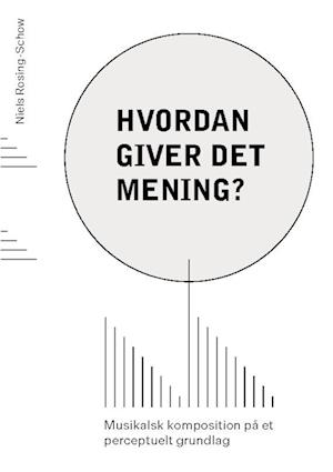 Hvordan giver det mening?