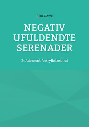 Negativ Ufuldendte serenader