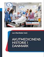 Akutmedicinens historie i Danmark