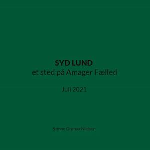 SYD LUND et sted på Amager Fælled