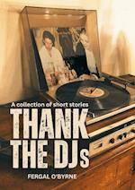 Thank the DJs