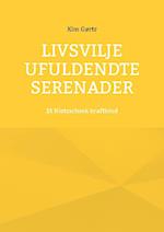 Livsvilje Ufuldendte serenader