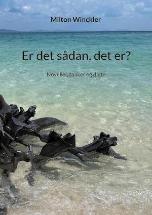 Er det sådan, det er?