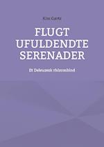 Flugt Ufuldendte serenader