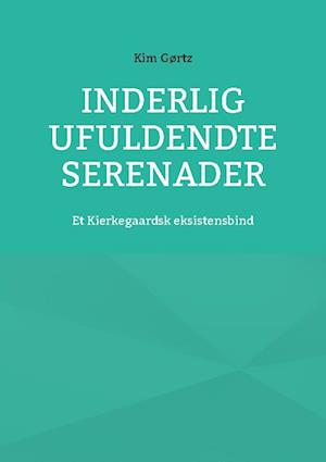 Inderlig ufuldendte serenader